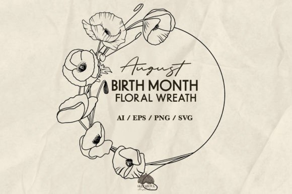 Download August Birth Month Flower Wreath SVG - August Collection