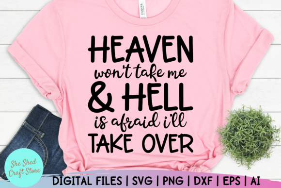 Download Heaven Won't Take Me and Hell is Afraid - Premium Resources